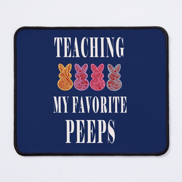Item preview, teaching my favorite peeps designed and sold by mclelandpung.
