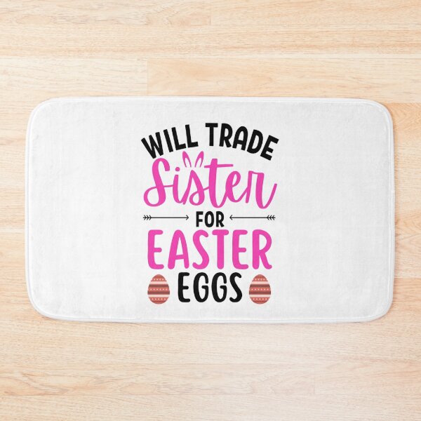 Item preview, Will trade sister for Easter eggs | Happy Easter Day | Bunny For Jesus designed and sold by chetan786.