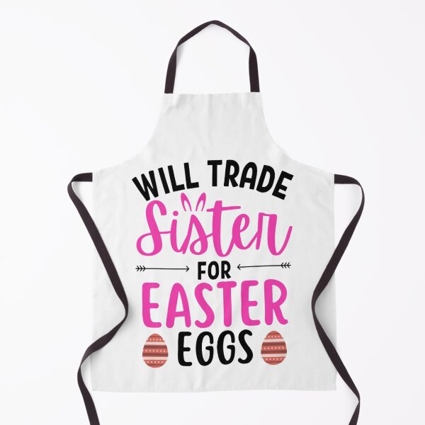 Item preview, Will trade sister for Easter eggs | Happy Easter Day | Bunny For Jesus designed and sold by chetan786.