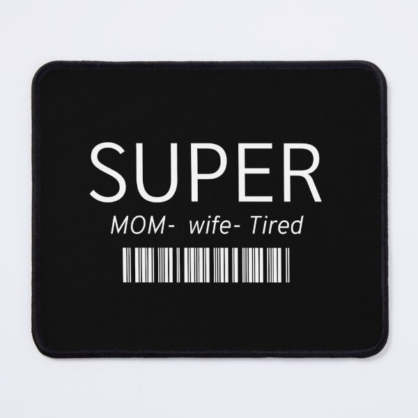 Item preview, Super mom wife tired with barcode Shirt designed and sold by MiniLuna.
