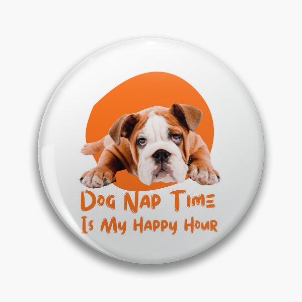 Item preview, Dog Nap Time Is My Happy Hour designed and sold by 69hoffman.