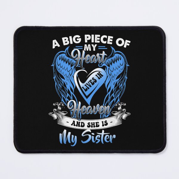 Item preview, A Big Piece Of My Heart Lives In Heaven And She Is My Sister designed and sold by doriaali.