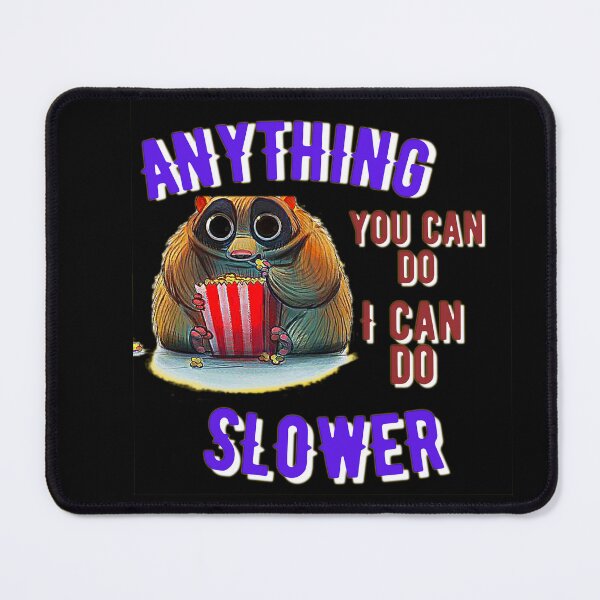 Item preview, anything you can do i can do slower designed and sold by JAdotdotDesigns.