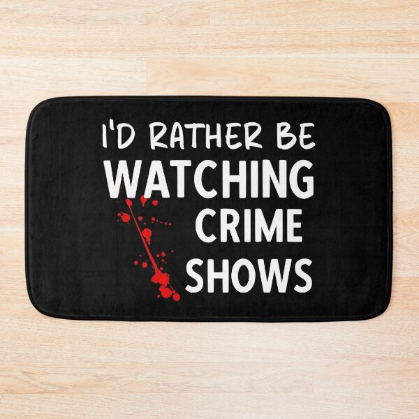 Item preview, I'd Rather Be Watching Crime Show  designed and sold by Equitees.
