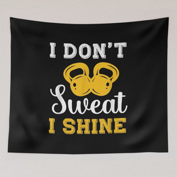 Item preview, I Don't Sweat I Shine Workout  designed and sold by doriaali.