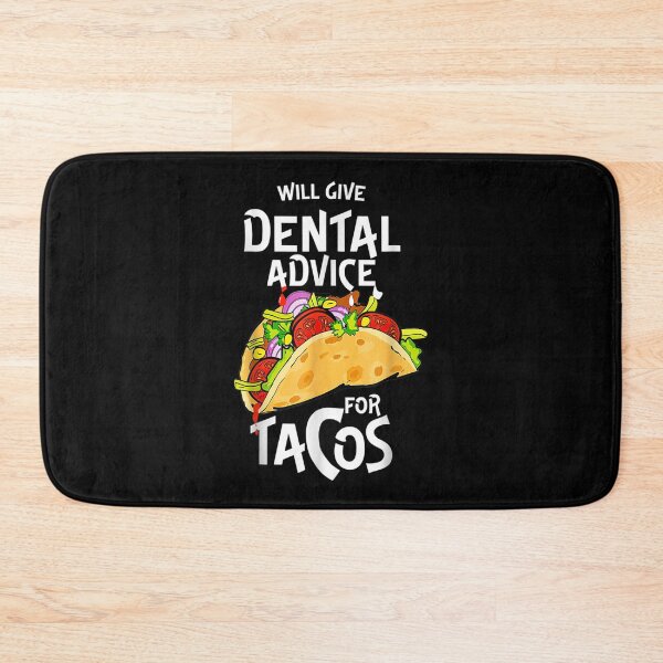 Item preview, Will Give Dental Advice For Tacos Funny Dentist  designed and sold by doriaali.