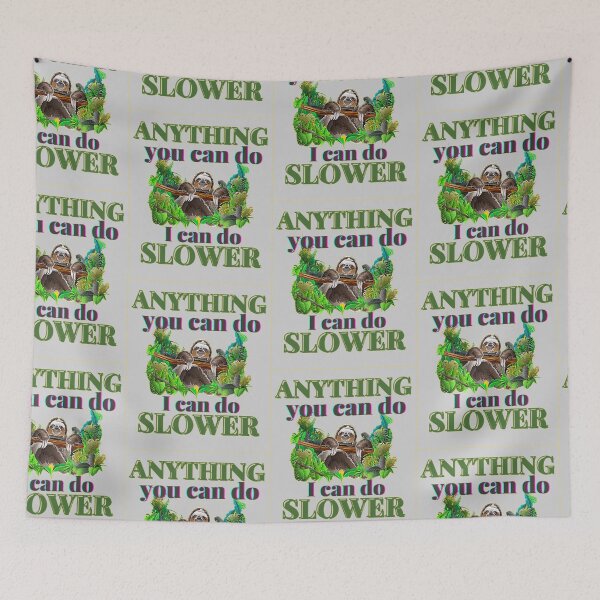 Item preview, Anything you can do i can do slower designed and sold by JAdotdotDesigns.