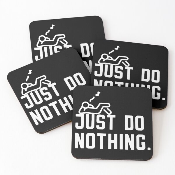 Item preview, Just Do Nothing designed and sold by Equitees.