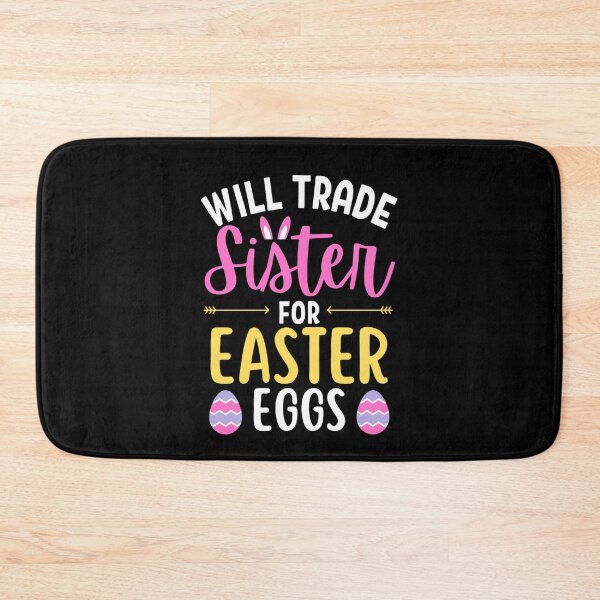 Item preview, Will trade sister for Easter eggs | Happy Easter Day | Bunny For Jesus designed and sold by chetan786.