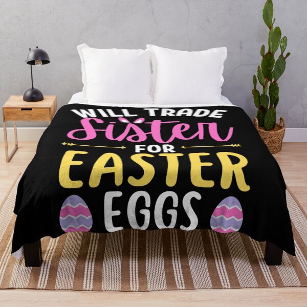 Item preview, Will trade sister for Easter eggs | Happy Easter Day | Bunny For Jesus designed and sold by chetan786.