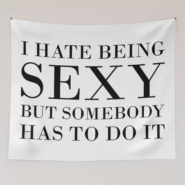 Item preview, I Hate Being Sexy designed and sold by TheArtism.