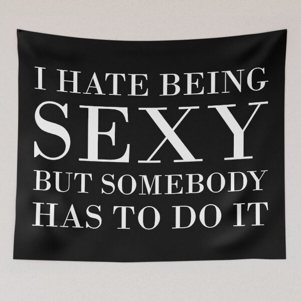 Item preview, I Hate Being Sexy designed and sold by TheArtism.