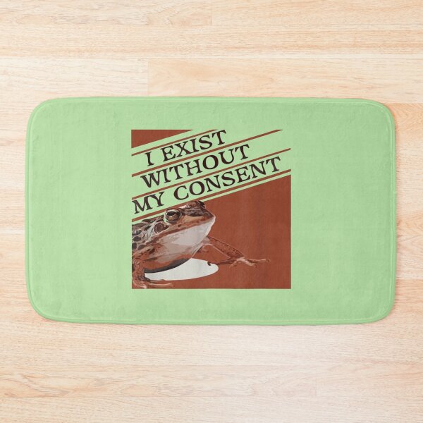 Item preview, I Exist Without My Consent                designed and sold by litzyminhodges.