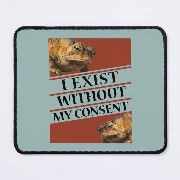 Item preview, i exist without my consent  designed and sold by litzyminhodges.