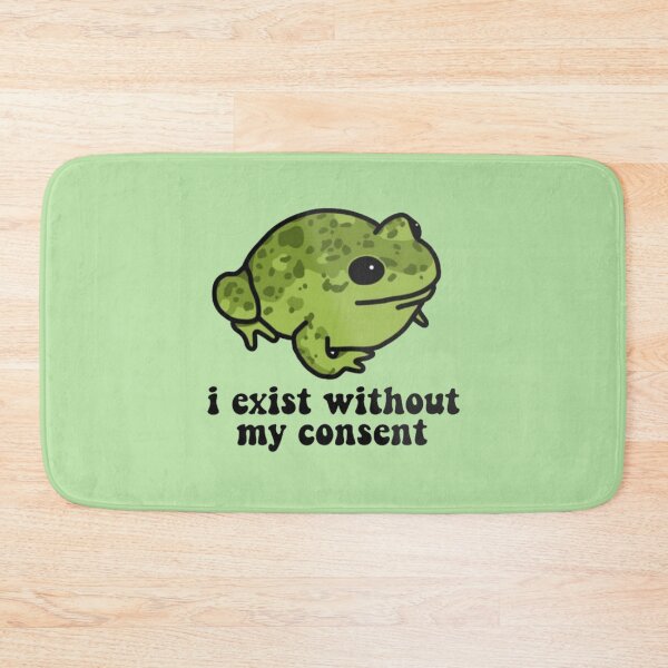 Item preview, I Exist Without My Consent Existential Toad designed and sold by litzyminhodges.