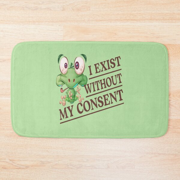 Item preview, I Exist Without My Consent Frog Funny Surreal Meme Me   designed and sold by litzyminhodges.