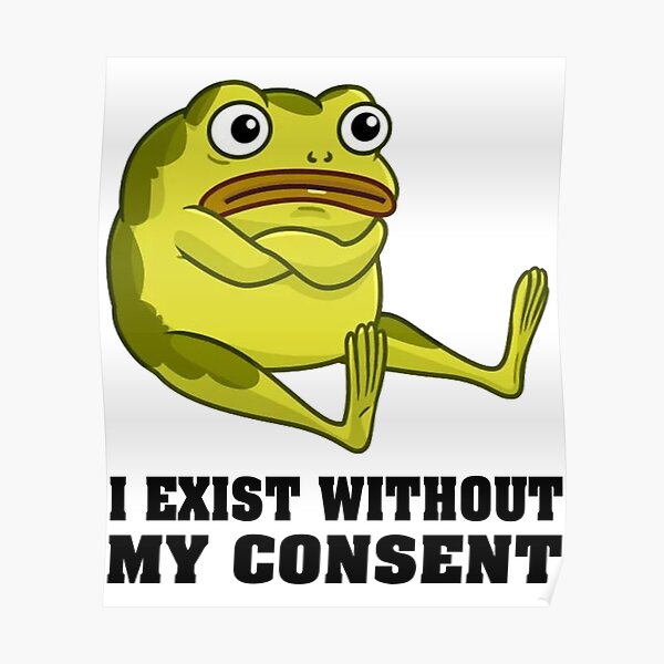 i-exist-without-my-consent-i-exist-without-my-consent-i-exist-without