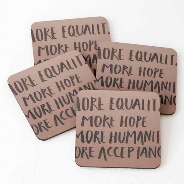 Item preview, MORE EQUALITY MORE HOPE MORE HUMANITY MORE ACCEPIANCE designed and sold by Asrafkhan123456.