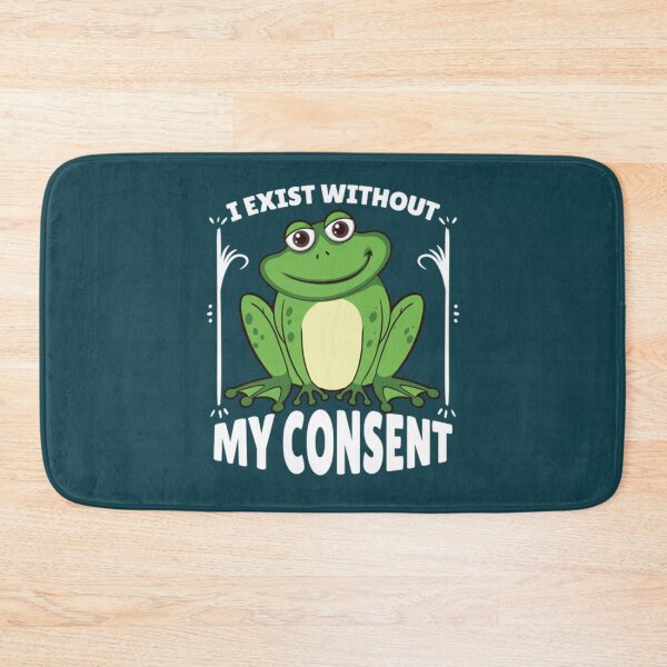 Item preview, I Exist Without My Consent Frog   designed and sold by litzyminhodges.