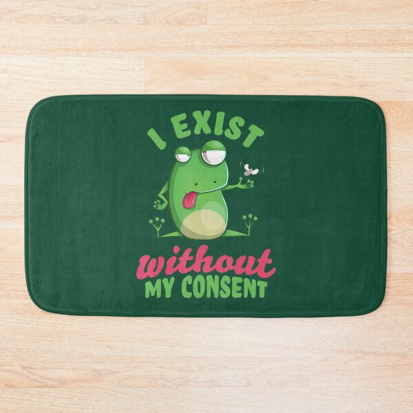 Item preview, I Exist Without My Consent I Exist Without My Consent        designed and sold by litzyminhodges.