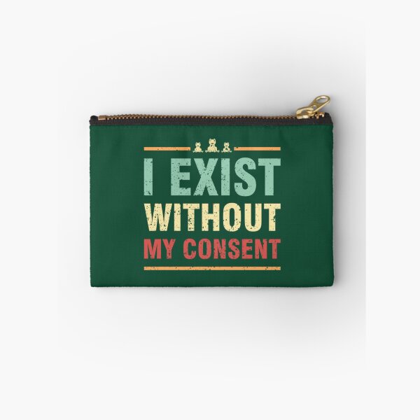 Item preview, I Exist Without My Consent Vintage   designed and sold by litzyminhodges.
