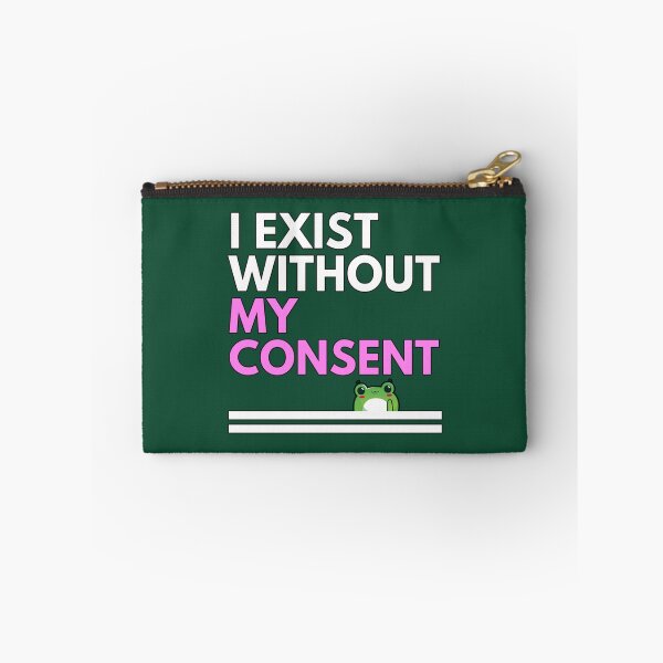 Item preview, i exist without my consent, Cute Frog   designed and sold by litzyminhodges.