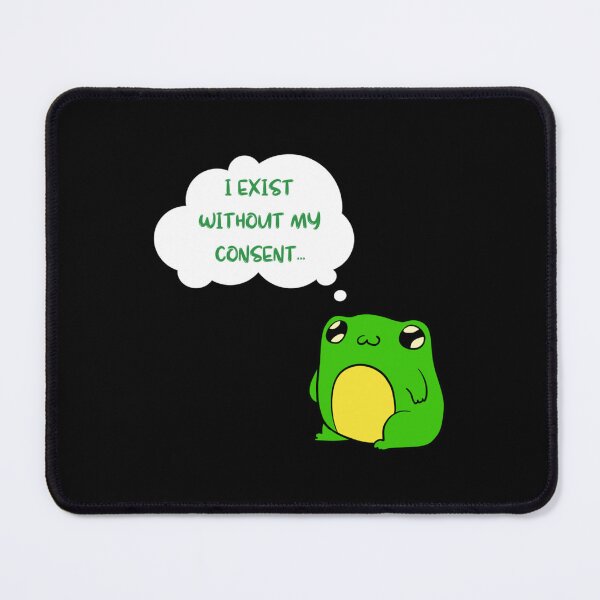 Item preview, I Exist Without My Consent, cute funny frog   designed and sold by litzyminhodges.