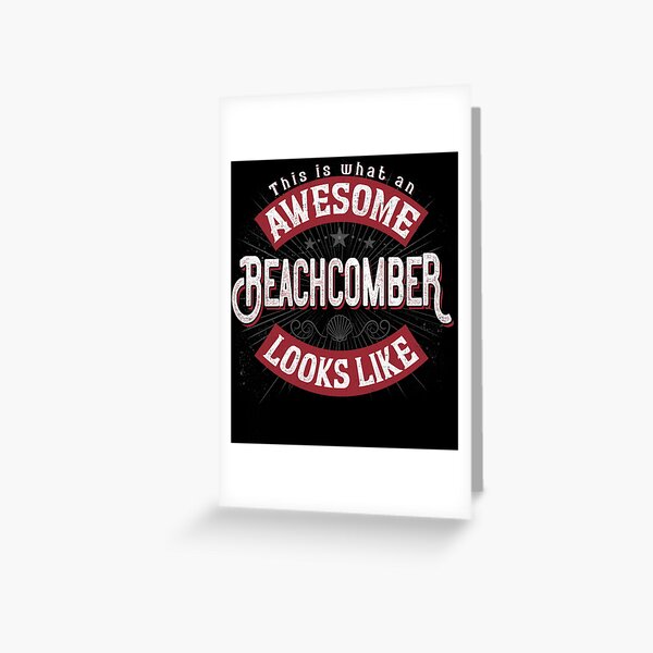 This Is What An Awesome Beachcomber Looks Like T-Shirt Essential T-Shirt Greeting Card