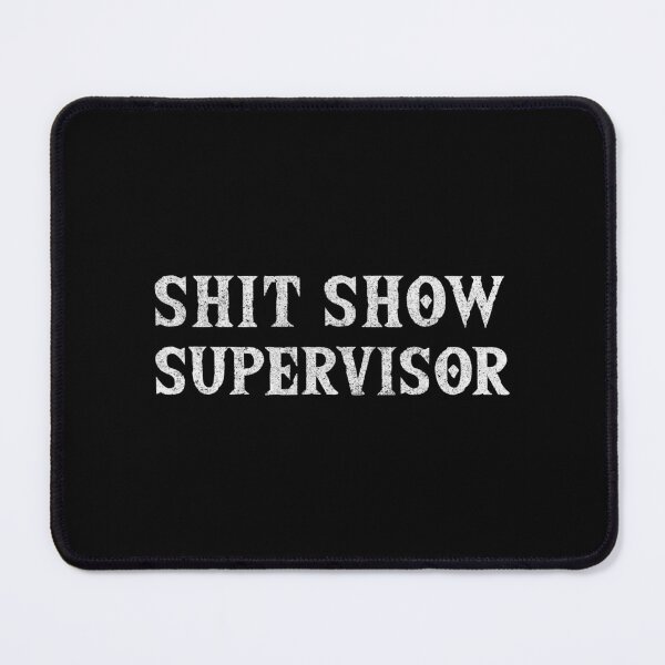 Item preview, Shit Show Supervisor Funny Mom Boss Manager Teacher Gift designed and sold by MakaTeles.