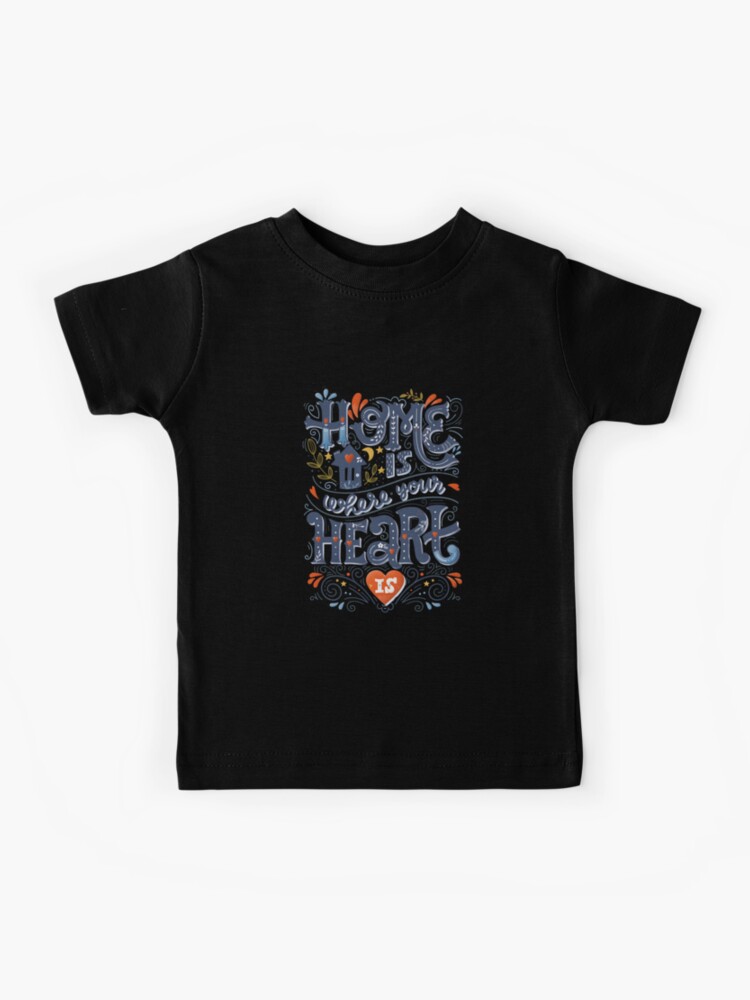 Home is where the heart is. (quote symbols)' Kids' T-Shirt