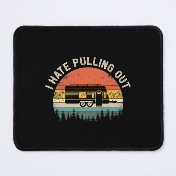Item preview, Camping I Hate Pulling Out Vintage designed and sold by JesseBale.