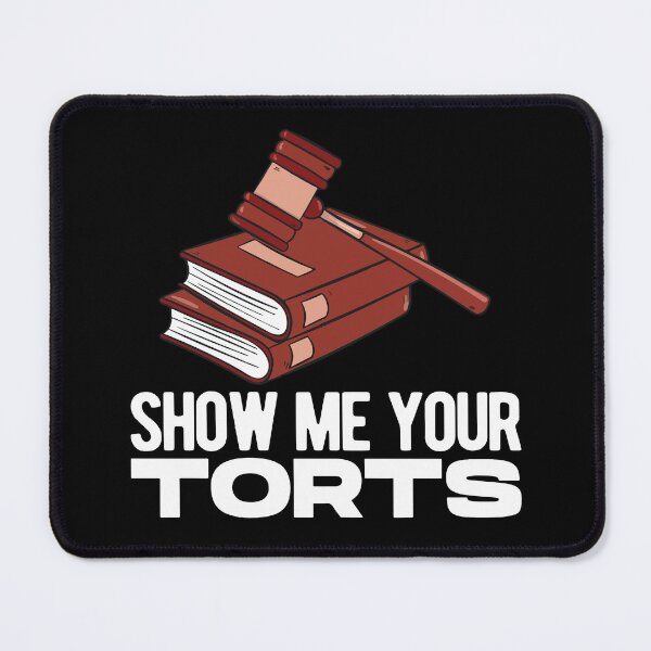 Item preview, Show Me Your Torts Lawyer Attorney Law School designed and sold by FreDricKawillia.