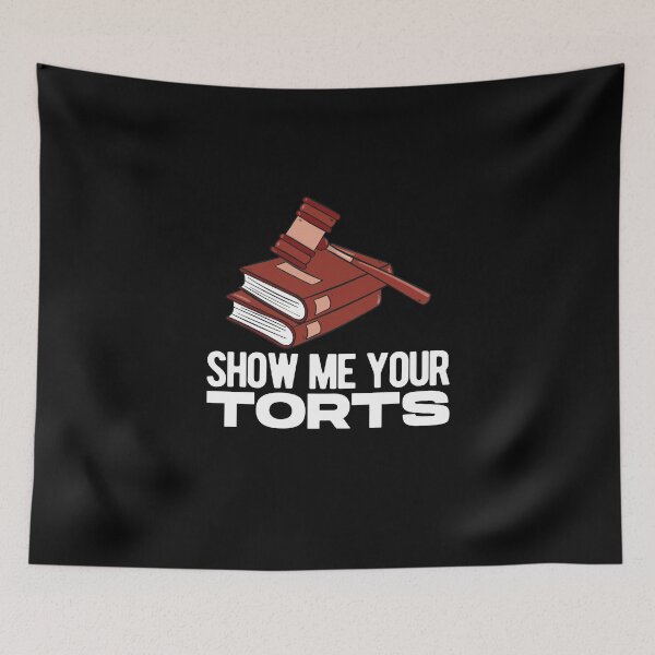 Item preview, Show Me Your Torts Lawyer Attorney Law School designed and sold by FreDricKawillia.