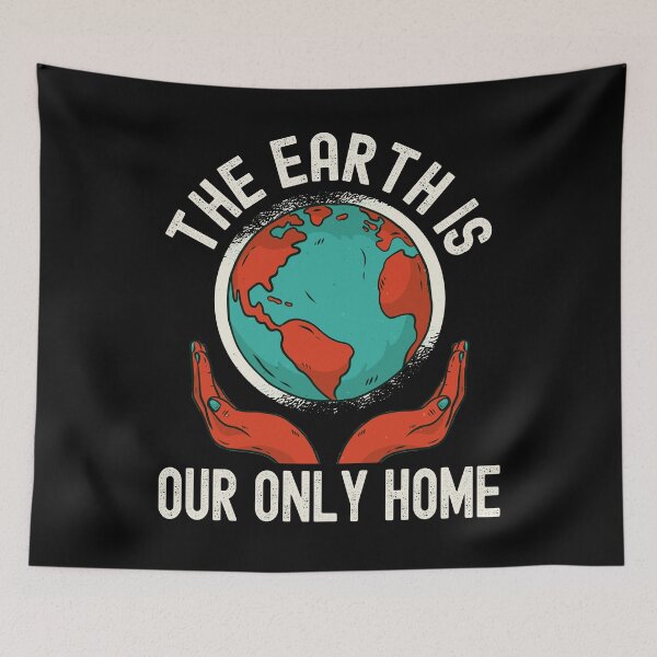 Item preview, Earth Day, The Earth Is Our Only Home Nature designed and sold by Fabvity.