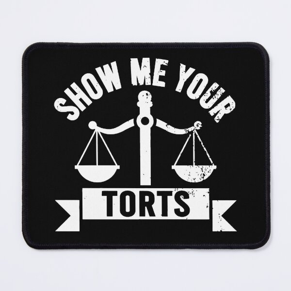 Item preview, Show Me Your Torts Lawyer Attorney Law School designed and sold by FreDricKawillia.