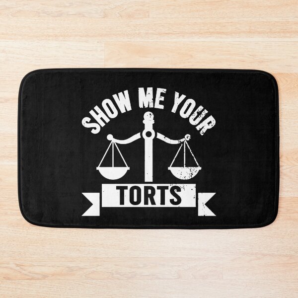 Item preview, Show Me Your Torts Lawyer Attorney Law School  designed and sold by FreDricKawillia.