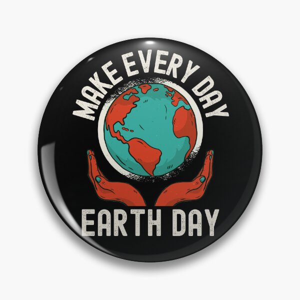 Item preview, Make Every Day Earth Day Pro Environment Nature designed and sold by Fabvity.