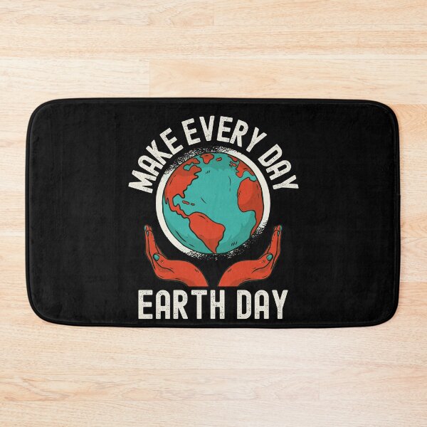 Item preview, Make Every Day Earth Day Pro Environment Nature designed and sold by Fabvity.