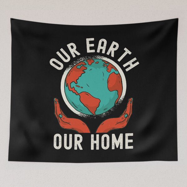 Item preview, Earth Day, Our Earth Our Home Pro Environment designed and sold by Fabvity.