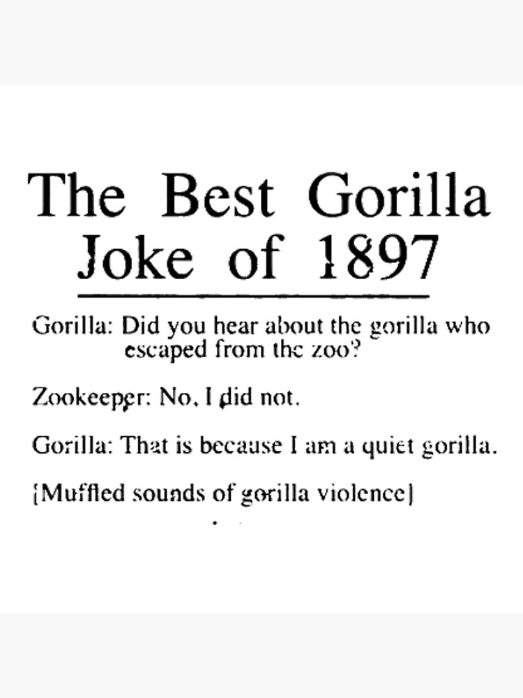 "Vintage The Best Gorilla Joke of 1897" Poster for Sale by CalvinRSmitha Redbubble