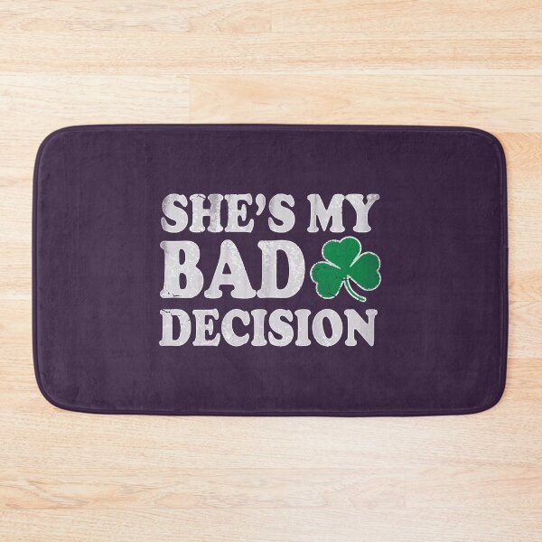 Item preview, She s My Bad Decision Couples St Patricks Day designed and sold by ChenChens.