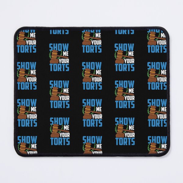Item preview, Show Me Your Torts, Funny Lawyer, Funny Law School, Attorney designed and sold by StuarTwenONA.
