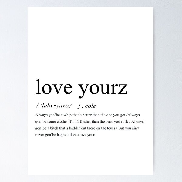 Love Yourz Song Lyrics Poster - Love Yourz Always Gon'be A Whip That's Better Than The One You Got/Always Gon'be Some Clothes Poster