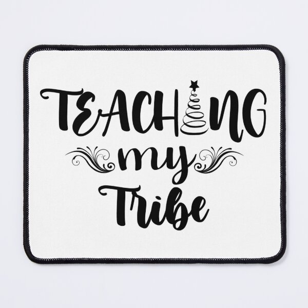 Item preview, Teaching My Tribe designed and sold by AuroraApparel.