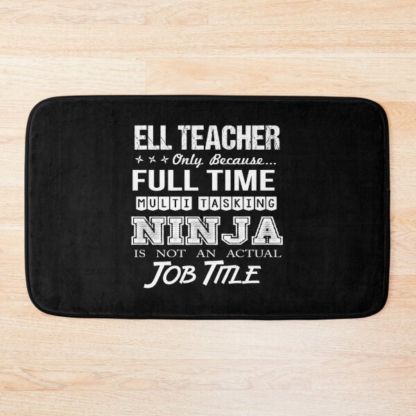 Item preview, Ell Teacher T Shirt - Multitasking Ninja Job Gift Item Tee designed and sold by miraschroe.