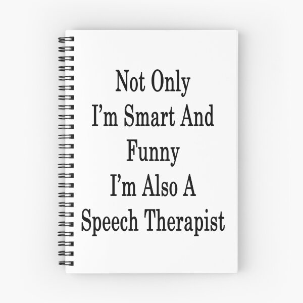 Item preview, Not Only I'm Smart And Funny I'm Also A Speech Therapist  designed and sold by supernova23.