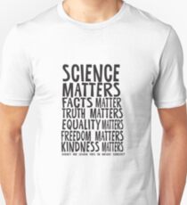 Science Matters Facts Matter Unisex T-Shirt