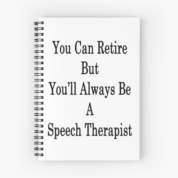 Item preview, You Can Retire But You'll Always Be A Speech Therapist  designed and sold by supernova23.
