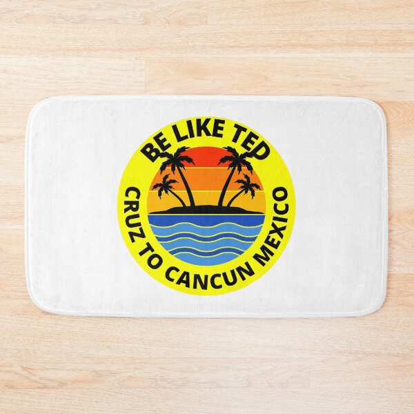 Item preview, Be Like Ted Cruz To Cancun Mexico designed and sold by RGRamsey.