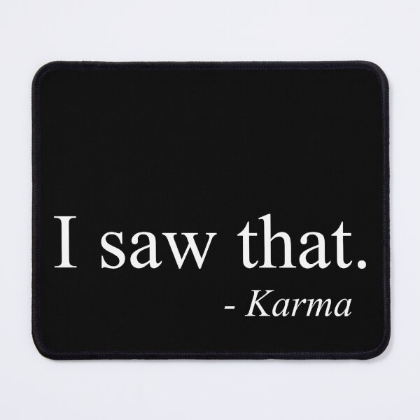 Item preview, I Saw That - Karma designed and sold by Marc Scott-Parkin.